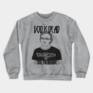 God is dead (roll for initiative) Crewneck Sweatshirt